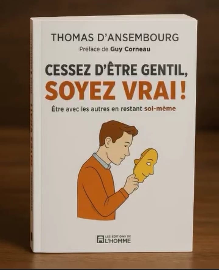 Cessez d'être gentil, soyez vrai