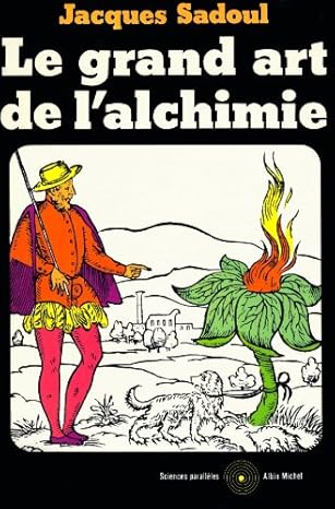 Le Grand art de l'alchimie
