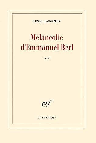 Mélancolie d'Emmanuel Berl