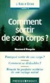 Comment sortir de son corps ?