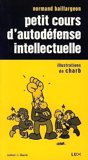 Petit cours d'autodéfense Intellectuelle