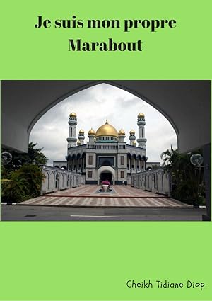 Je suis mon propre marabout