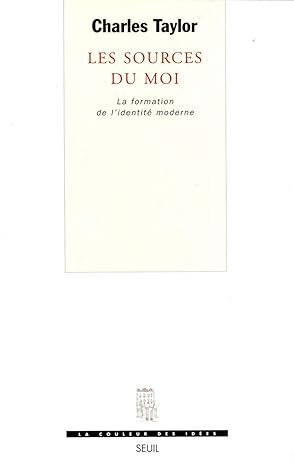 Les Sources du moi. La formation de l'identité moderne