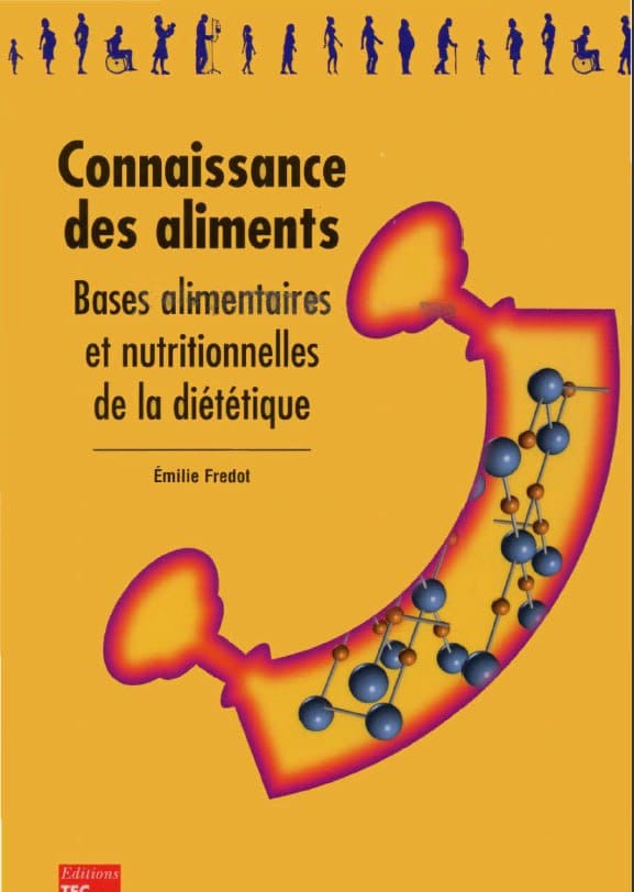 Connaissance des aliments: Bases alimentaires et nutritionnelles de la diététique