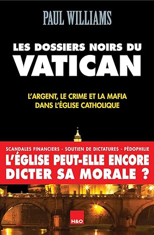 Les dossiers noirs du Vatican