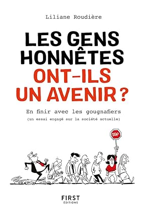 Les gens honnêtes ont-ils un avenir ?