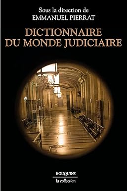 Dictionnaire du monde judiciaire