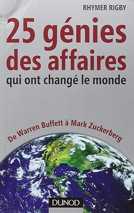 25 génies des affaires qui ont changé le monde
