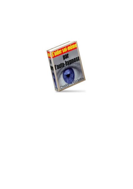 S'aider soi-même par l'auto-hypnose - Autohypnose