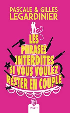 Les phrases interdites si vous voulez rester en couple