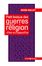 Petit Lexique des guerres de religion d'hier et d'aujourd'hui