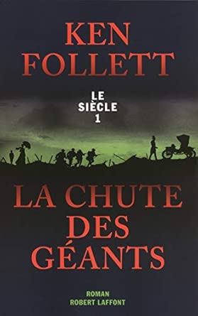 La Chute des géants: Le Siècle - Tome 1