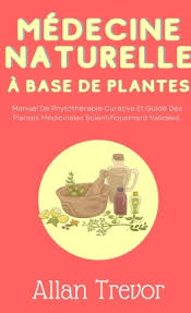 Médecine Naturelle à Base De Plantes