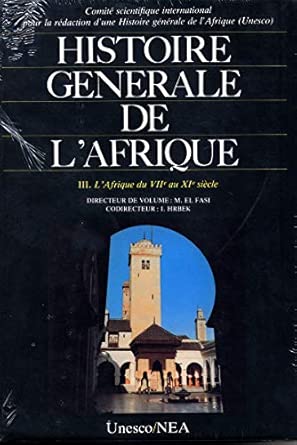 Histoire générale de l'Afrique, tome III : L'Afrique du VIIe au XIe siècle