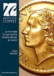 La monnaie. Ce que tout le monde devrait en savoir