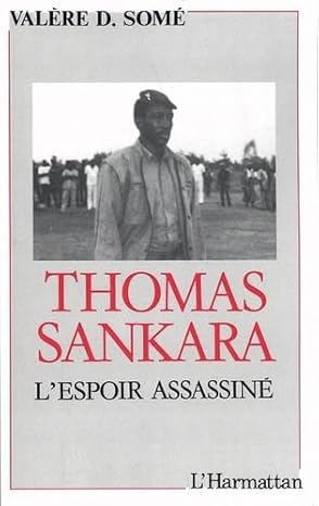 Thomas Sankara: L'espoir assassiné