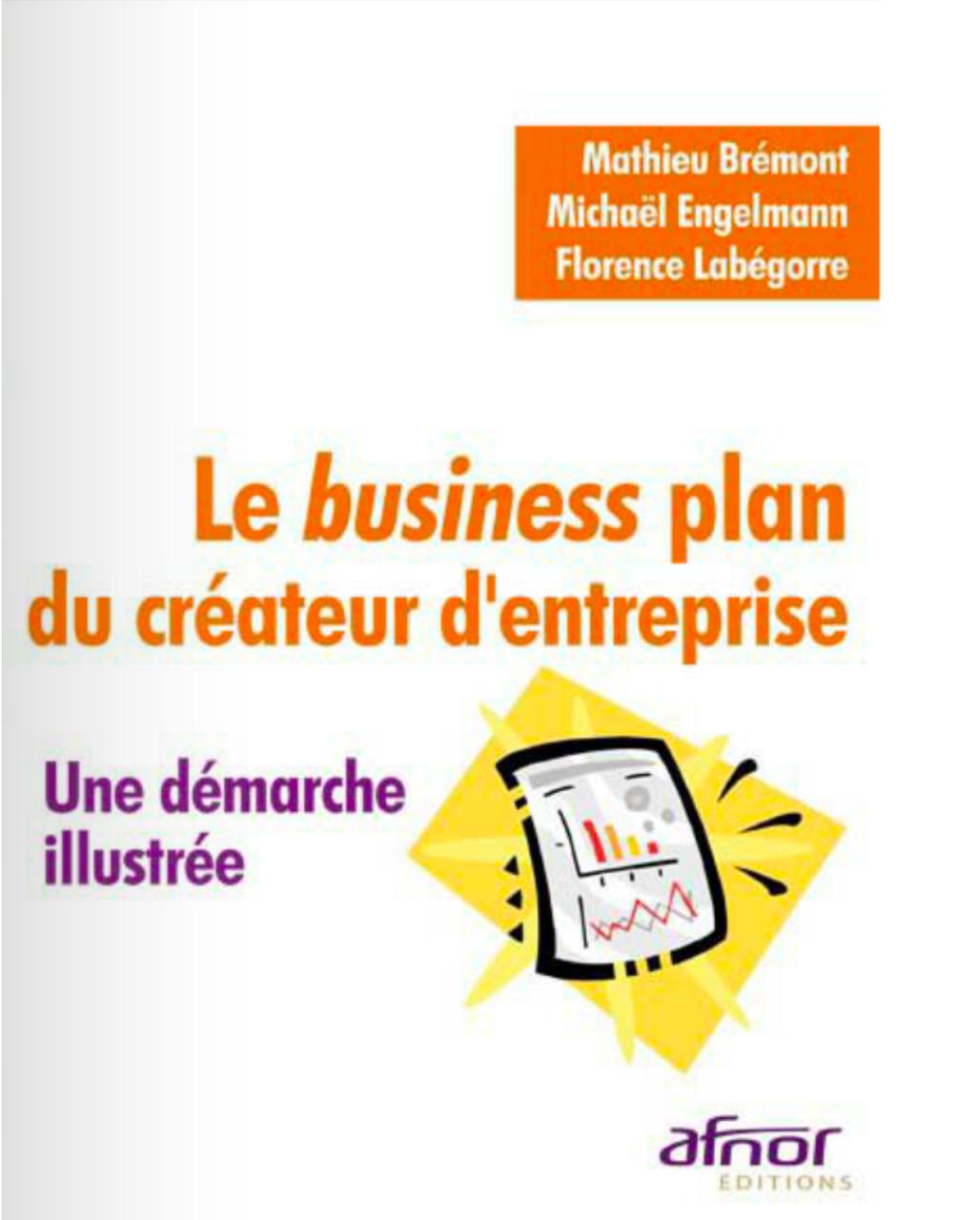 Le Business Plan du Créateur d’Entreprise