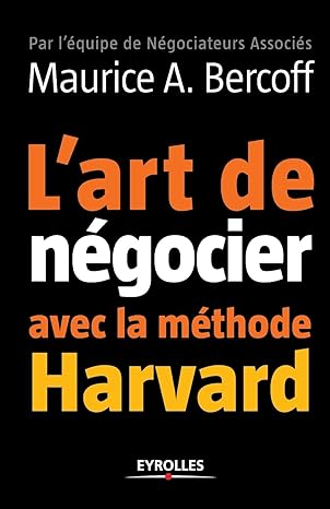 l'art de négocier meth Harvard