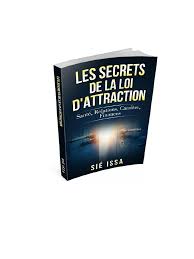Les Secrets de La Loi D'attraction