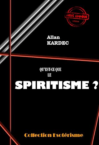 Qu'est-ce que le spiritisme ?
