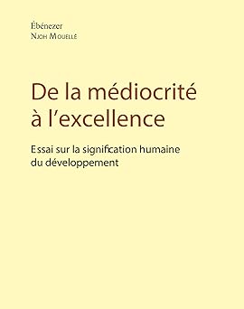 De la médiocrité à l'excellence