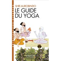 Le guide du yoga