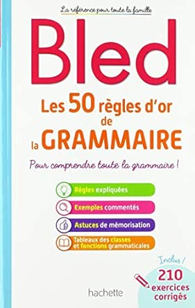 BLED Les 50 règles d'or de la grammaire
