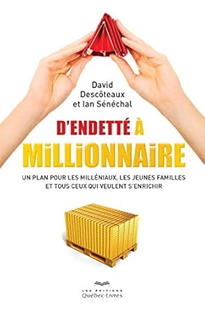 D'endetté à millionnaire