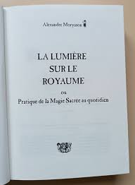 La lumière sur le royaume ou Pratique de la magie sacrée au quotidien