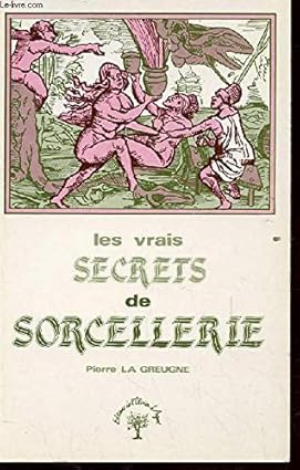Les Vrais Secrets de Sorcellerie