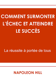 Comment surmonter l’échec et atteindre le succès