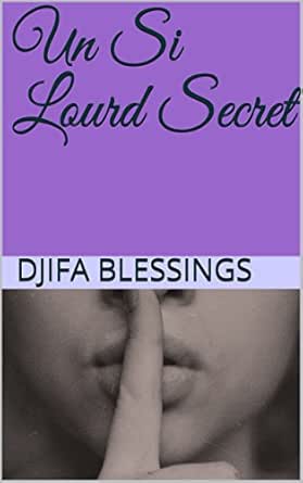 Un Si Lourd Secret