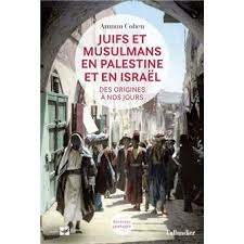 Juifs et musulmans en Palestine et en Israël
